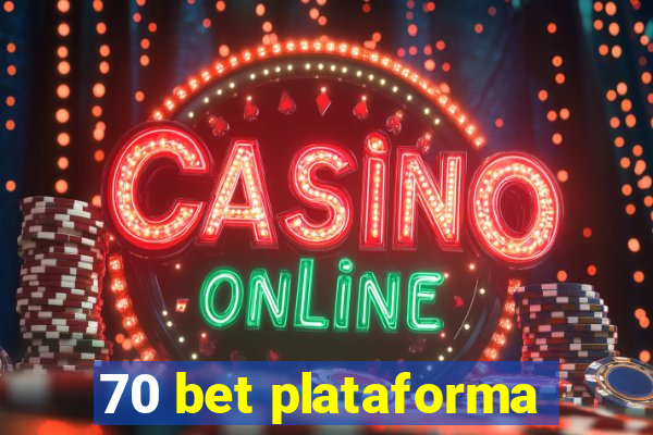 70 bet plataforma